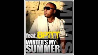 MIMS feat. BPitt - Winter&#39;s My Summer - MIMS Open Bars - Lyrics in Description