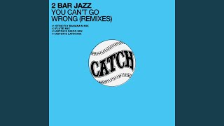 You Can't Go Wrong (Aston's Latin Mix)