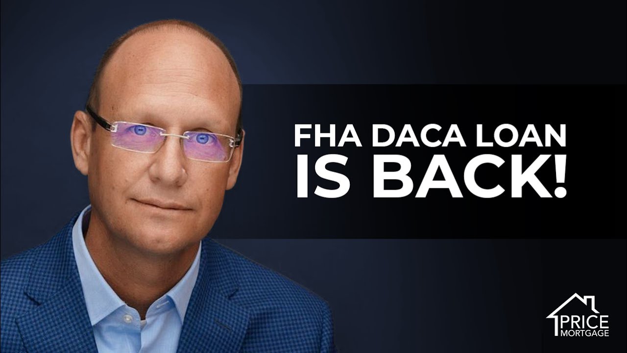 FHA DACA Loan