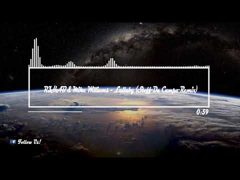 R3HAB & Mike Williams - Lullaby (Steff Da Campo Remix)