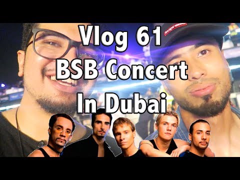 Vlog 61 - BackStreet Boys Concert in Dubai!