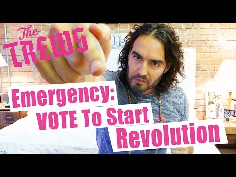 Thumbnail for Emergency: VOTE To Start Revolution - Russell Brand The Trews (E312) by The Trews