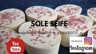 Seife selber machen: SOLE Seife