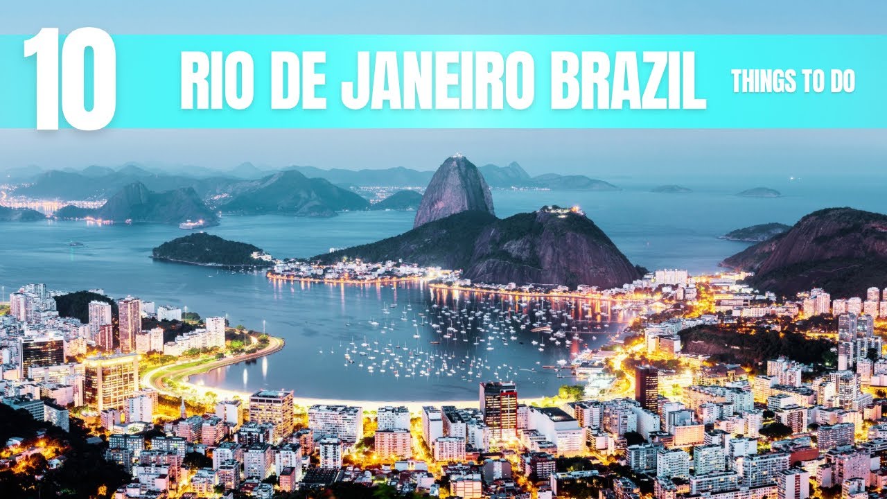 Rio De Janeiro Brazil Travel Guide: Best Things to Do In 2026