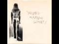 Young Marble Giants - Cakewalking
