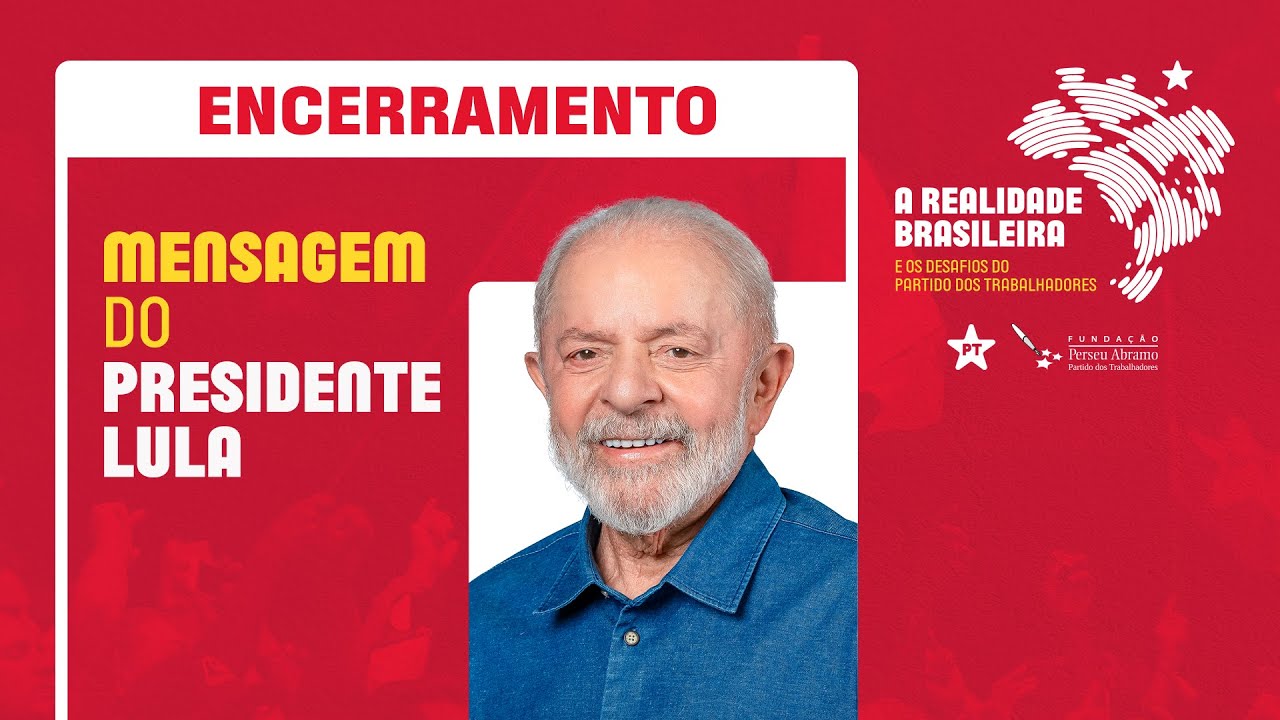 Seminário PT: Encerramento (06/12)  com a presença do presidente Lula