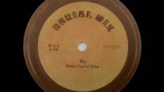 Rhythm & Sound w/ Tikiman  - "Why"