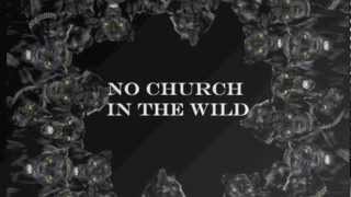 No Church In The Wild Remix (ft Rita Ora) x The9