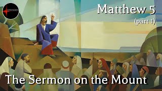 Come Follow Me - Matthew 5 (part 1): The Sermon on the Mount