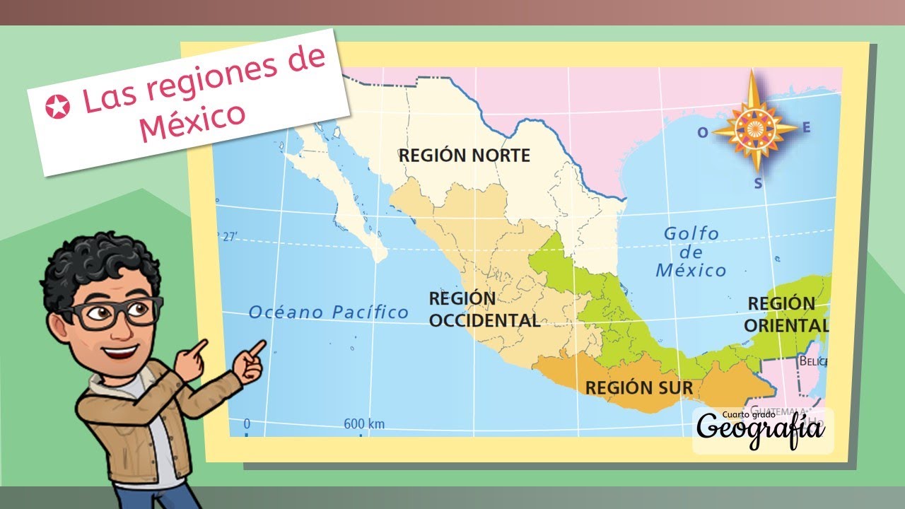 Las regiones de México - GEOGRAFÍA - ✨CUARTO DE PRIMARIA✨