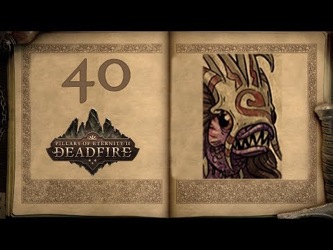 Broodmother - Pillars of Eternity 2: Deadfire - 40 [Let's Play]
