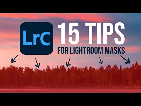Use LIGHTROOM MASKS like a PRO - 15 TIPS & TRICKS!