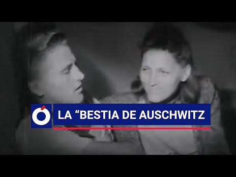 Maria Mandel, la "Bestia de Auschwitz"