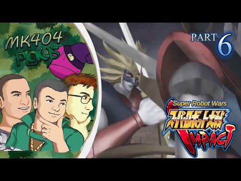 MK404 Plays Super Robot Wars Impact PT6 - Byston Unwell[Sc. 17-19]