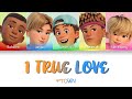4*TOWN - 1 True Love (Color Coded/Lyrics)