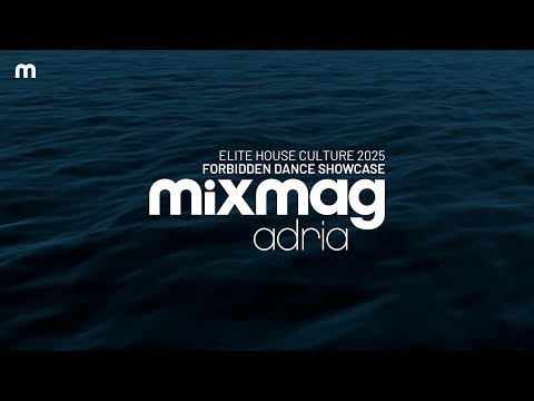 Mixmag Adria Mix | Elite House Culture 2025 | Forbidden Dance Showcase #5