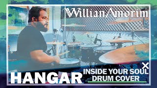 Willian Amorim - Inside Your Soul (HANGAR) DRUM COVER