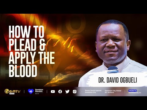 HOW TO PLEAD & APPLY THE BLOOD | DR DAVID OGBUELI #divineprotection #bloodofjesus #holycommunion