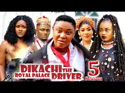 DIKACHI THE ROYAL DRIVER SEASON 5 - (New Movie) Lizzy Gold - 2024 Latest Nollywood Movie