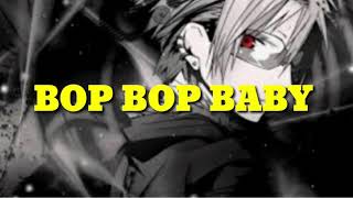 WESTLIFE  - BOP BOP BABY - NIGHTCORE