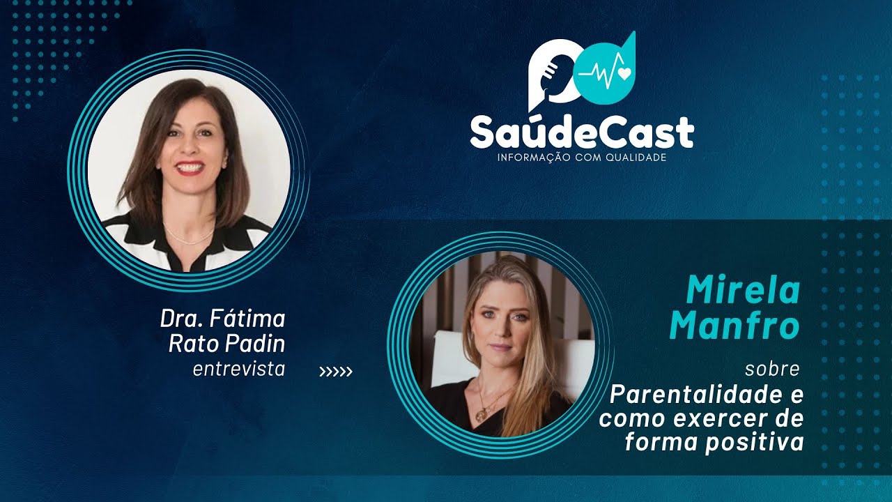 SaúdeCast #50 - O que é parentalidade e como exercer de forma positiva