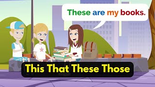 This That These Those English Conversation | English Speaking Practice with Demonstrative Pronouns