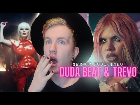 DUDA BEAT FT. TREVO - NEM UM POUQUINHO (MUSIC VIDEO) // REACTION