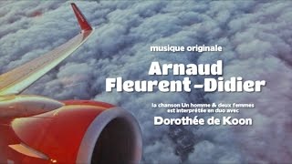 Arnaud Fleurent-Didier - Un homme et deux femmes