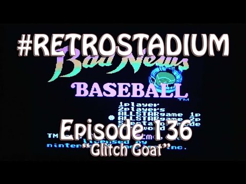 Bad News Baseball (NES) - RetroStadium Ep.136