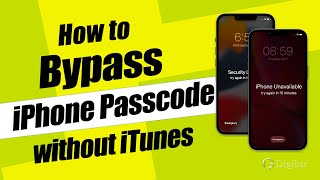 iPhone Unavailable? How to Bypass Forgotten iPhone Passcode without iTunes