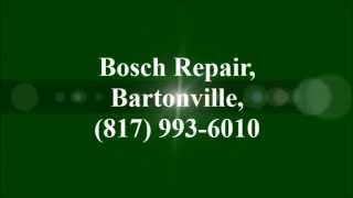 preview picture of video 'Bosch Repair, Bartonville, TX, (817) 993-6010'