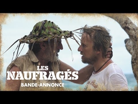 LES NAUFRAGÉS - Bande Annonce VF