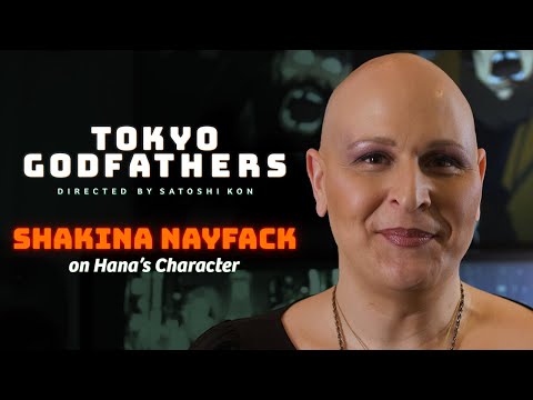 TOKYO GODFATHERS - Shakina Nayfack on Hana's Character - In theaters March