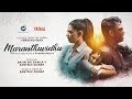 Maranthuvidhu - Datin Sri Shaila V feat. Santesh | C.Kumaresan | Thivya Naidu