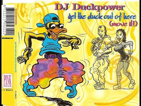 DJ Duckpower ‎– Get The Duck Out Of Here (Move It!)