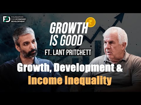 Lant Pritchett On Growth, Development & Income Inequality | Ep 9 | FED Dialogues