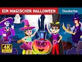 EIN MAGISCHER HALLOWEEN | A Magical Halloween Story | Deutsche Märchen