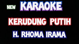 Download lagu Kerudung putih rhoma irama karaoke original dangdut mp3
