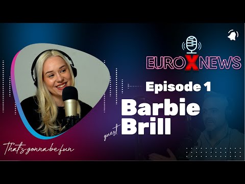 Euro X News Episode 1 - Barbie Brill