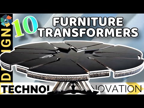 10 FURNITURE TRANSFORMERS YOU HAVE TO SEE TO BELIEVE