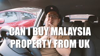 ASKING SEAN #123 | CAN I BUY MALAYSIA PROPERTY FROM UK?