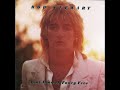 Rod Stewart   Born Loose HQ with Lyrics in Description