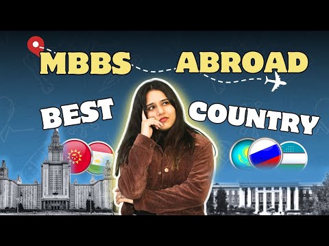 Best Countries For MBBS Abroad || How to Select the Right Country For MBBS Abroad