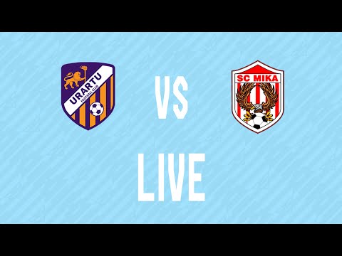 AFL. Matchday 1. Urartu-2 - FC Mika. LIVE