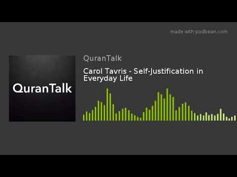 Carol Tavris - Self-Justification in Everyday Life