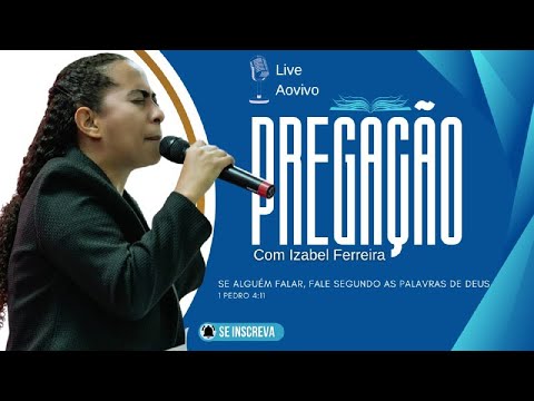 08/10/2024 - PREGAÇÃO COM  IZABEL FERREIRA | NEEMIAS 1:1