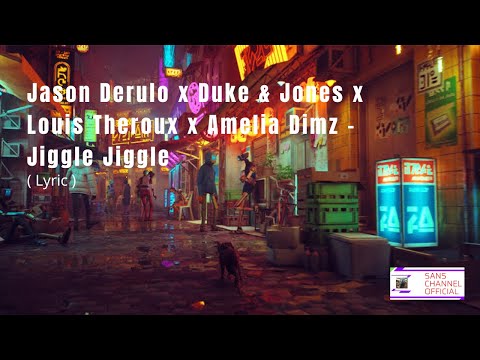 Jason Derulo x Duke & Jones x Louis Theroux x Amelia Dimz - Jiggle Jiggle (Lyric) #jiggle #liriklagu