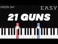 Green Day - 21 Guns | EASY Piano Tutorial