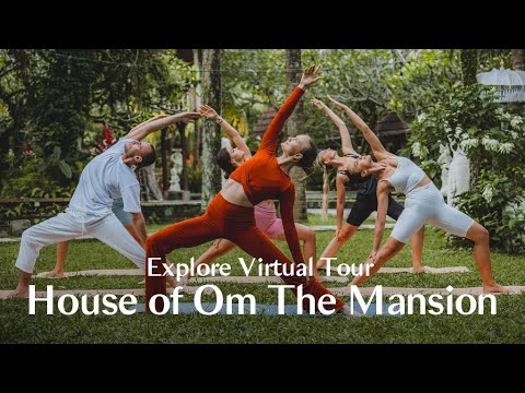 The Mansion Virtual Tour |  A Magical Teacher Training in Ubud, Bali｜House of Om 200hs Experience