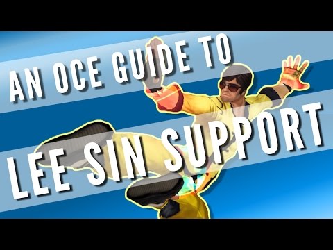 An OCE Guide to Lee Sin Support